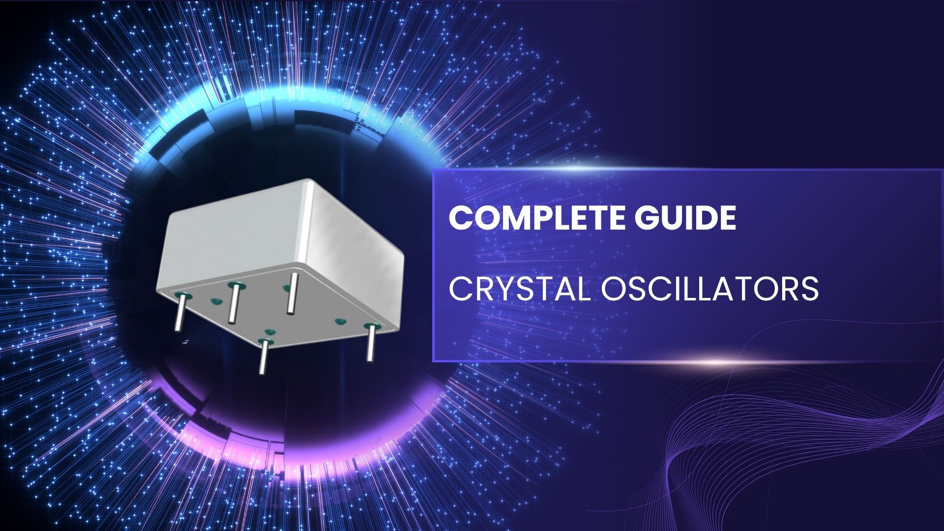 Crystal Oscillators Complete Guide